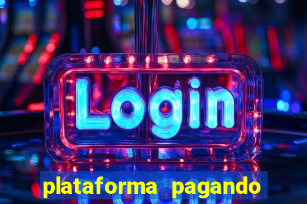 plataforma pagando no cadastro cassino